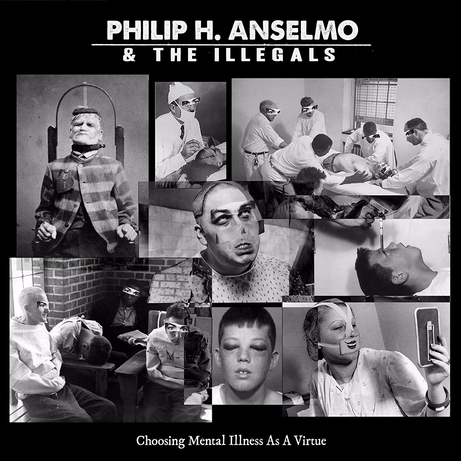 PHILIP H ANSELMO & THE ILLEGALS 'CHOOSING MENTAL ILLNESS AS A VIRTUE' LP