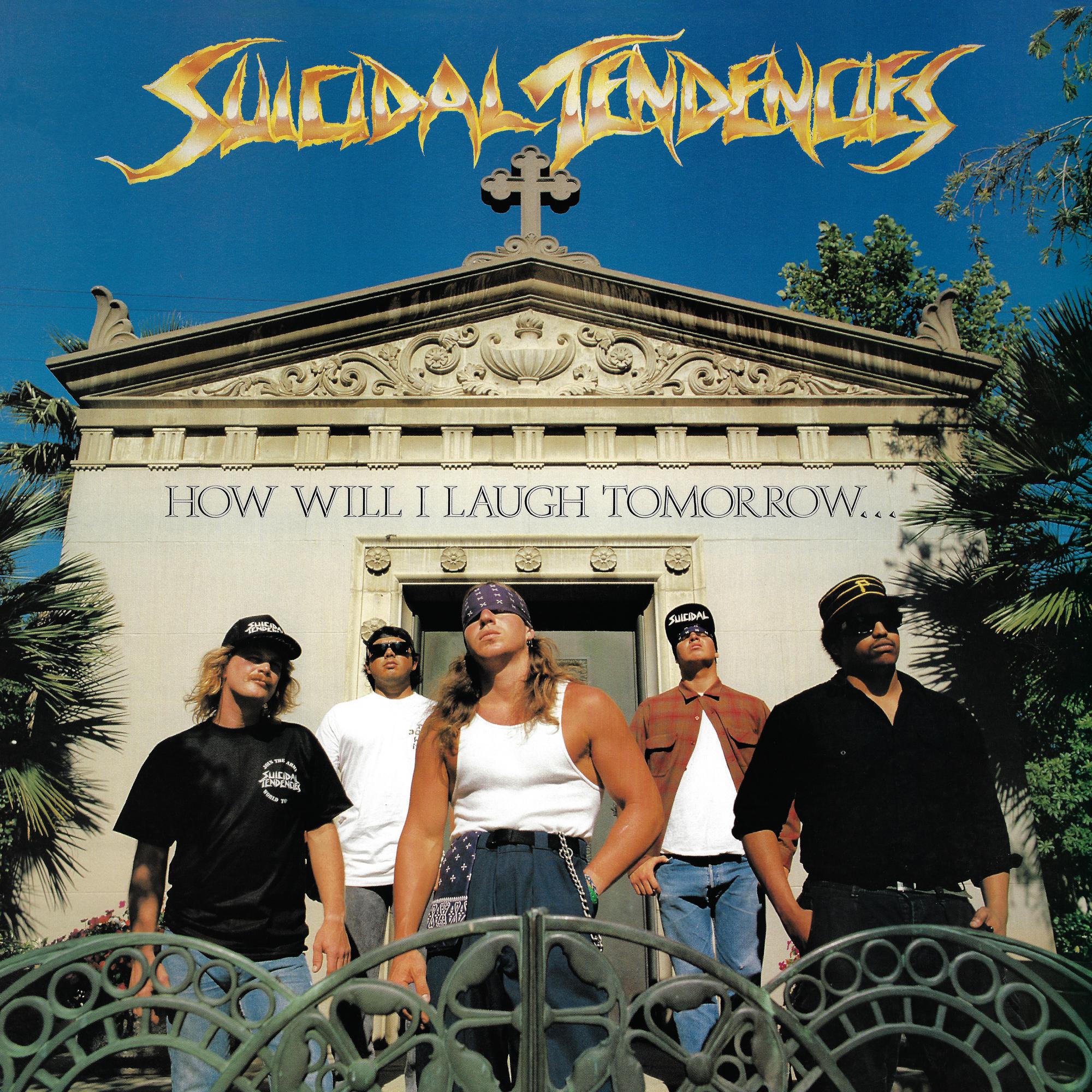 SUICIDAL TENDENCIES ‘HOW WILL I LAUGH TOMORROW WHEN I CAN'T EVEN SMILE TODAY' LP