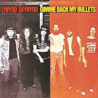 LYNYRD SKYNYRD 'GIMME BACK MY BULLETS' LP