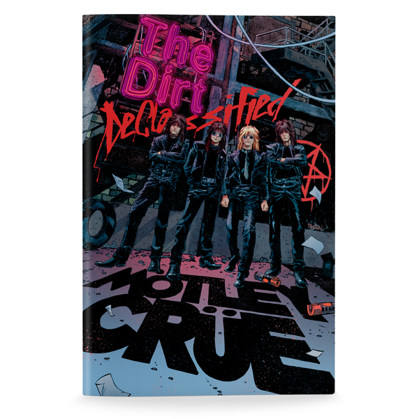 MÖTLEY CRÜE: THE DIRT: DECLASSIFIED HARDCOVER GRAPHIC NOVEL