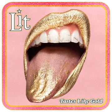 LIT 'TASTES LIKE GOLD' CD