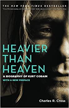 HEAVIER THAN HEAVEN: A BIOGRAPHY OF KURT COBAIN SOFTCOVER BOOK