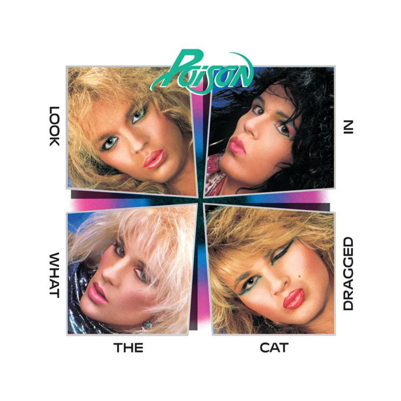 POISON 'LOOK WHAT THE CAT DRAGGED IN' LP (35th Anniversary Edition)