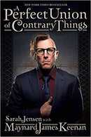 MAYNARD JAMES KEENAN: A PERFECT UNION OF CONTRARY THINGS BOOK