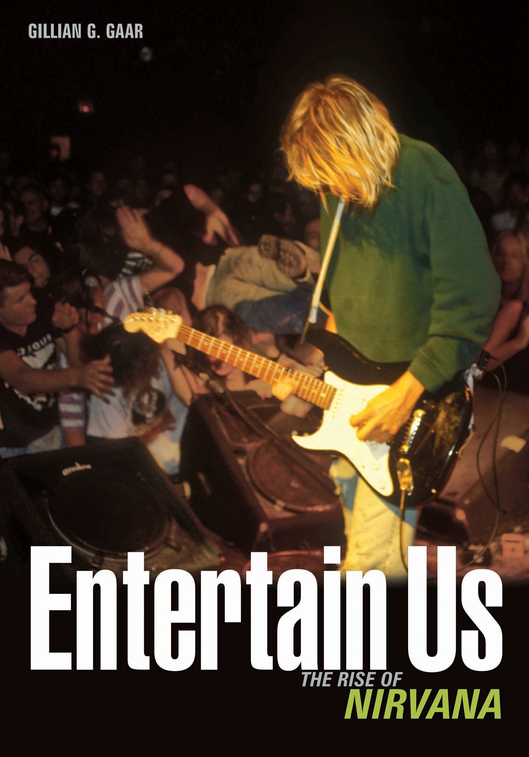 ENTERTAIN US: THE RISE OF NIRVANA BOOK